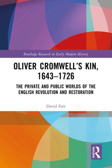 David Farr - Oliver Cromwell's Kin, 1643-1726, E-bok
