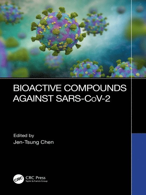 Jen-Tsung Chen - Bioactive Compounds Against SARS-CoV-2, E-bok