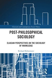 Post-Philosophical Sociology