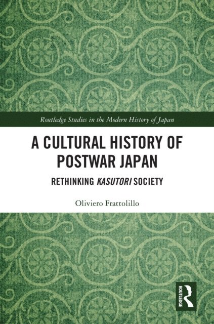 Oliviero Frattolillo - Cultural History of Postwar Japan, E-bok