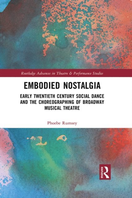 Phoebe Rumsey - Embodied Nostalgia, E-bok