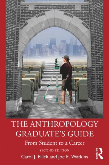 Joe E. Watkins, Carol J. Ellick - Anthropology Graduate's Guide, E-bok