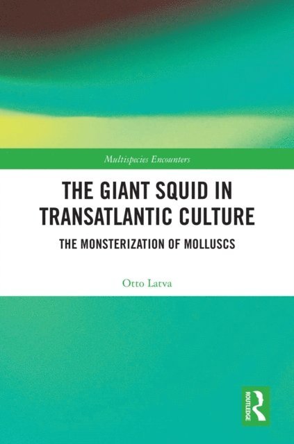 Otto Latva - Giant Squid in Transatlantic Culture, E-bok