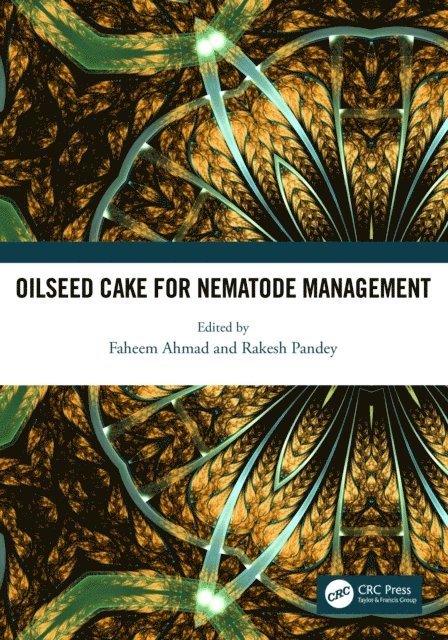 Rakesh Pandey, Faheem Ahmad - Oilseed Cake for Nematode Management, E-bok