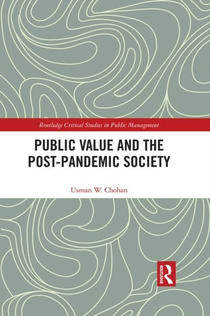 Usman W. Chohan - Public Value and the Post-Pandemic Society, E-bok
