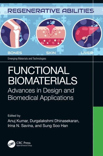 Sung Soo Han, Irina Savina, Durgalakshmi Dhinasekaran, Anuj Kumar - Functional Biomaterials, E-bok