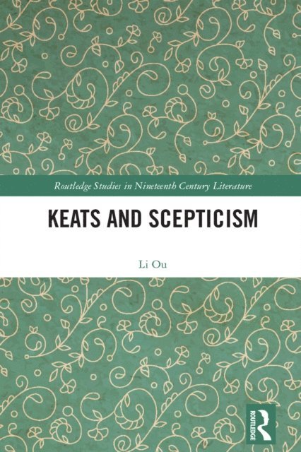 Li Ou - Keats and Scepticism, E-bok