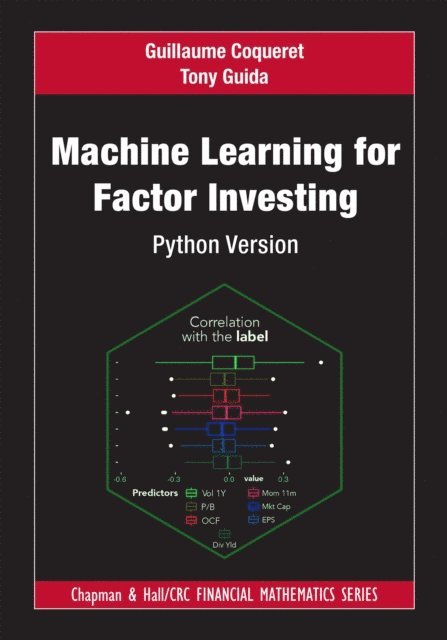 Tony Guida, Guillaume Coqueret - Machine Learning for Factor Investing, E-bok