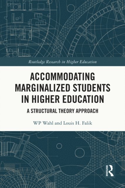Louis H. Falik, WP Wahl - Accommodating Marginalized Students in Higher Education, E-bok