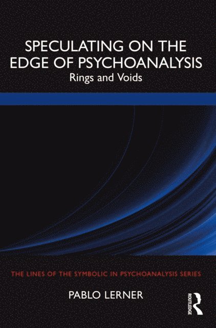 Pablo Lerner - Speculating on the Edge of Psychoanalysis, E-bok