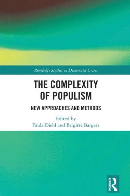 Brigitte Bargetz, Paula Diehl - Complexity of Populism, E-bok