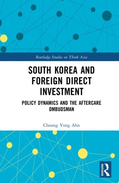 Choong Yong Ahn - South Korea and Foreign Direct Investment, E-bok