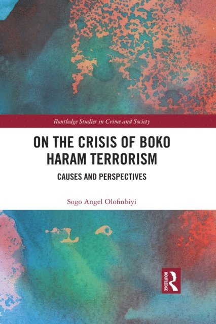 Sogo Angel Olofinbiyi - On the Crisis of Boko Haram Terrorism, E-bok