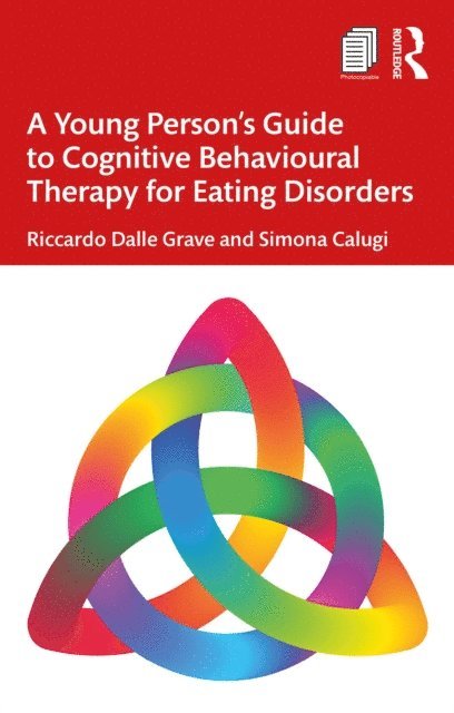 Simona Calugi, Riccardo Dalle Grave - Young Person's Guide to Cognitive Behavioural Therapy for Eating Disorders, E-bok