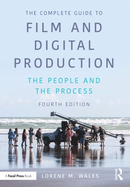 Lorene Wales - Complete Guide to Film and Digital Production, E-bok. Tillgänglighet: Lägg i varukorg