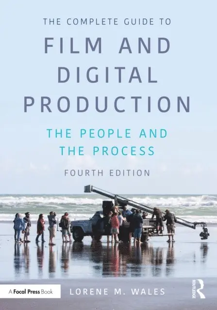 Lorene Wales - Complete Guide to Film and Digital Production, E-bok. Tillgänglighet: Lägg i varukorg