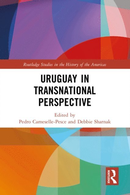 Debbie Sharnak, Pedro Cameselle-Pesce - Uruguay in Transnational Perspective, E-bok