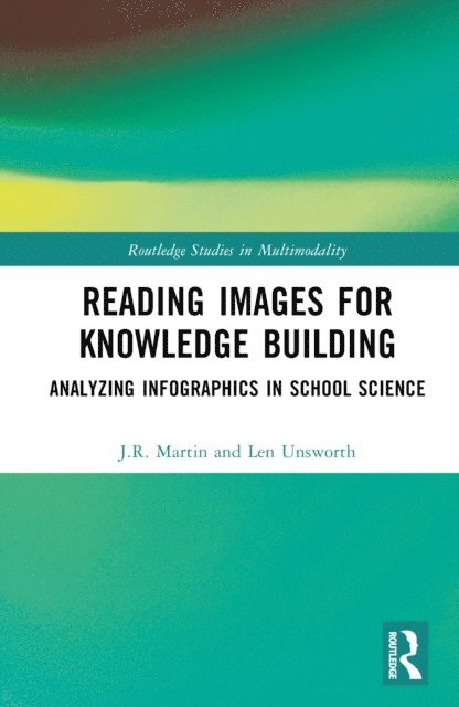 Len Unsworth, J.R. Martin - Reading Images for Knowledge Building, E-bok