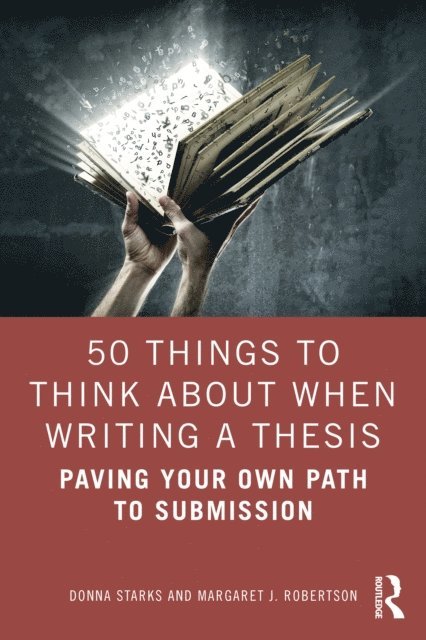 Margaret J. Robertson, Donna Starks - 50 Things to Think About When Writing a Thesis, E-bok