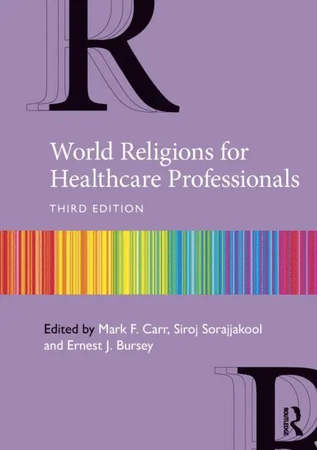 Ernest Bursey, Siroj Sorajjakool, Mark Carr - World Religions for Healthcare Professionals, E-bok. Tillgänglighet: Lägg i varukorg