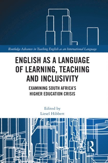 Liesel Hibbert - English as a Language of Learning, Teaching and Inclusivity, E-bok