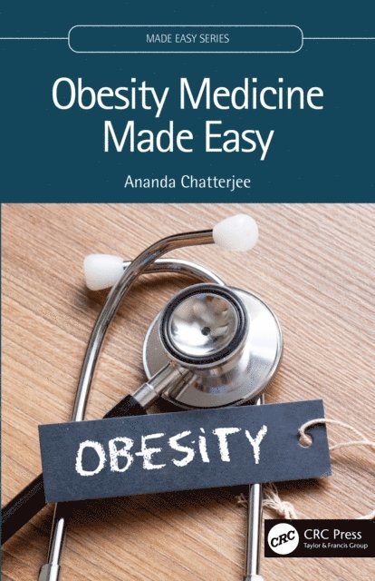 Ananda Chatterjee - Obesity Medicine Made Easy, E-bok