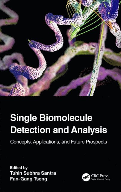 Fan-Gang Tseng, Tuhin Subhra Santra - Single Biomolecule Detection and Analysis, E-bok