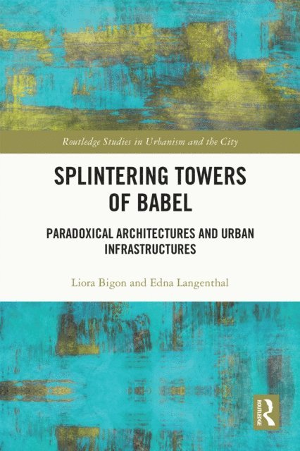 Edna Langenthal, Liora Bigon - Splintering Towers of Babel, E-bok