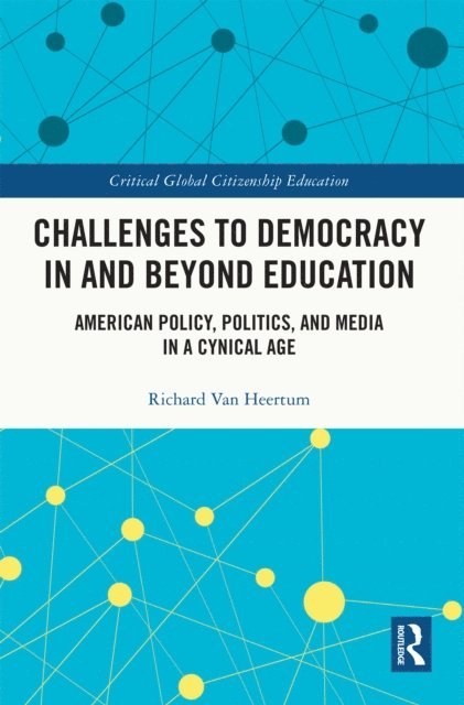 Richard Van Heertum - Challenges to Democracy In and Beyond Education, E-bok