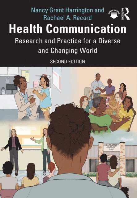 Rachael A. Record, Nancy Grant Harrington - Health Communication, E-bok