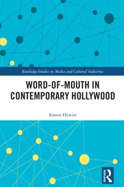 Simon Hewitt - Word-of-Mouth in Contemporary Hollywood, E-bok