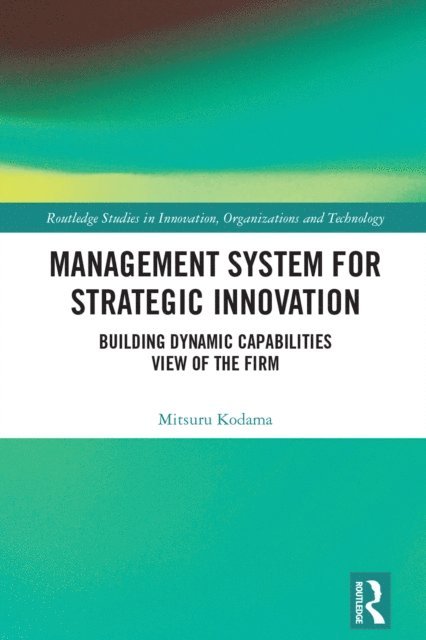 Mitsuru Kodama - Management System for Strategic Innovation, E-bok