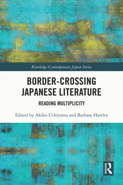 Barbara Hartley, Akiko Uchiyama - Border-Crossing Japanese Literature, E-bok