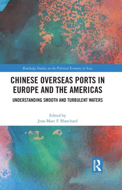 Jean-Marc Blanchard - Chinese Overseas Ports in Europe and the Americas, E-bok