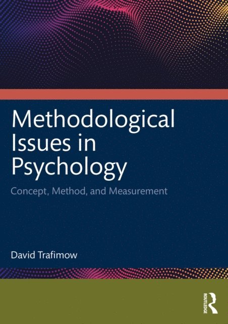 David Trafimow - Methodological Issues in Psychology, E-bok. Tillgänglighet: Lägg i varukorg