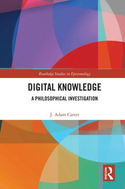 J. Adam Carter - Digital Knowledge, E-bok
