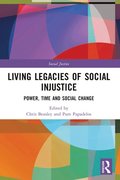 Living Legacies of Social Injustice