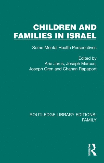 Chanan Rapaport, Joseph Oren, Joseph Marcus, Arie Jarus - Children and Families in Israel, E-bok