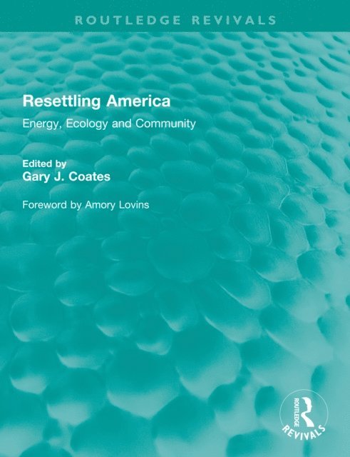 Gary J. Coates - Resettling America, E-bok