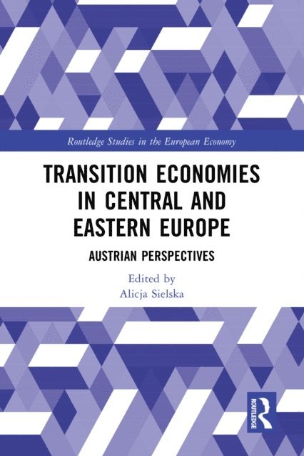 Alicja Sielska - Transition Economies in Central and Eastern Europe, E-bok