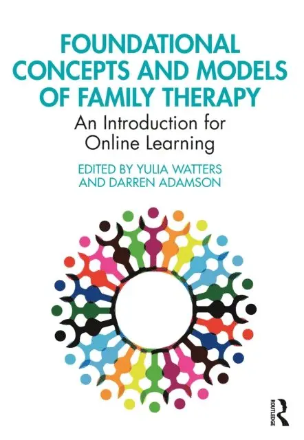 Darren Adamson, Yulia Watters - Foundational Concepts and Models of Family Therapy, E-bok. Tillgänglighet: Lägg i varukorg