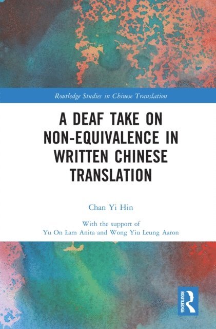 Chan Yi Hin - Deaf Take on Non-Equivalence in Written Chinese Translation, E-bok