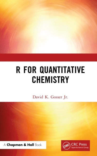 David K. Gosser - R for Quantitative Chemistry, E-bok. Tillgänglighet: Lägg i varukorg