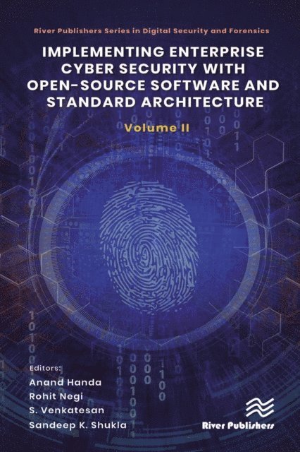 Sandeep K. Shukla, S. Venkatesan, Rohit Negi, Anand Handa - Implementing Enterprise Cyber Security with Open-Source Software and Standard Architecture: Volume II, E-bok