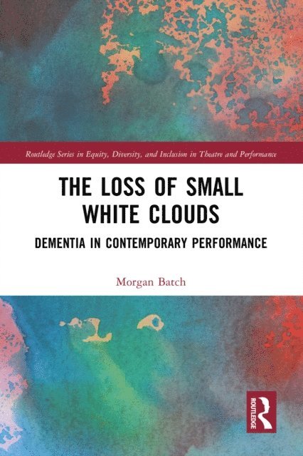 Morgan Batch - Loss of Small White Clouds, E-bok