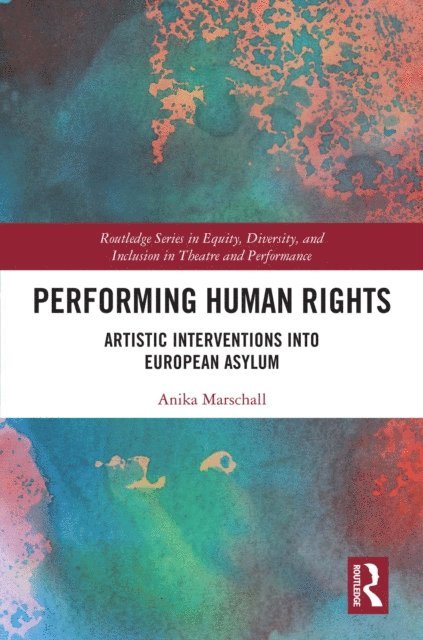 Anika Marschall - Performing Human Rights, E-bok