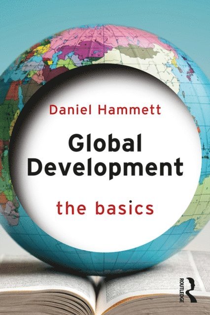 Daniel Hammett - Global Development, E-bok