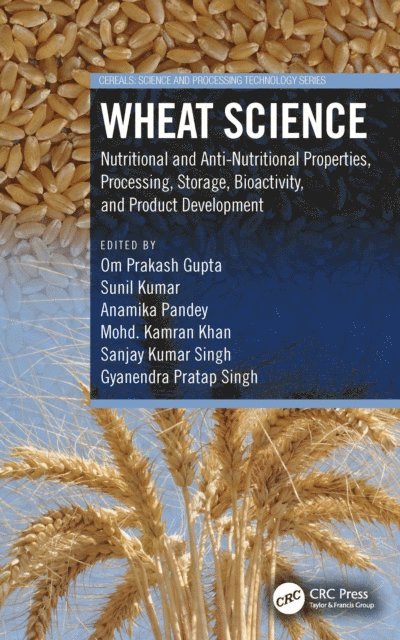 Gyanendra Pratap Singh, Sanjay Kumar Singh, Mohd. Kamran Khan, Anamika Pandey, Sunil Kumar, Om Prakash Gupta - Wheat Science, E-bok