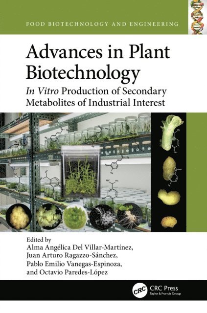 Octavio Paredes-Lopez, Pablo Emilio Vanegas-Espinoza, Juan Arturo Ragazzo-Sanchez, Alma Angelica Del Villar-Martinez - Advances in Plant Biotechnology, E-bok