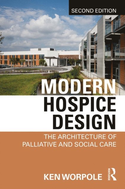 Ken Worpole - Modern Hospice Design, E-bok